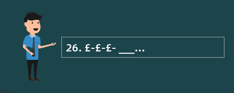 26. £­£­£­ _______ do you go to the gym?