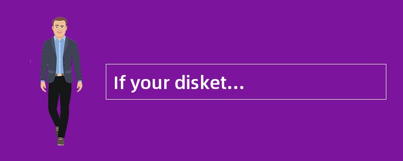 If your diskette has been (69) ,the com