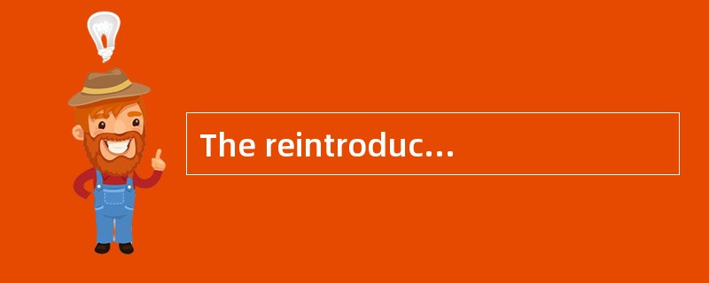 The reintroducing experience three years