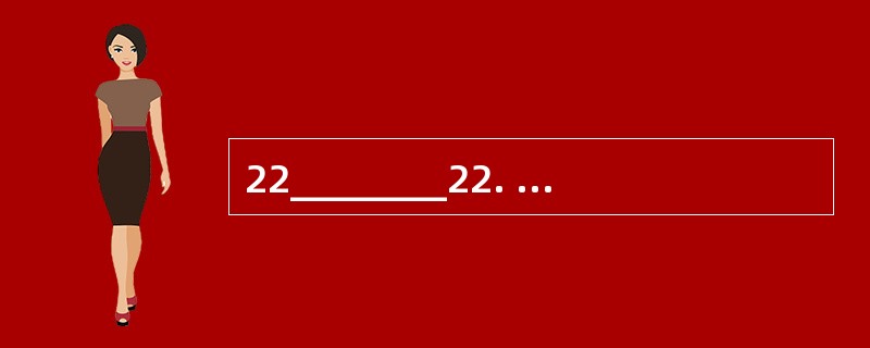 22________22. A Beside B Instead of C De