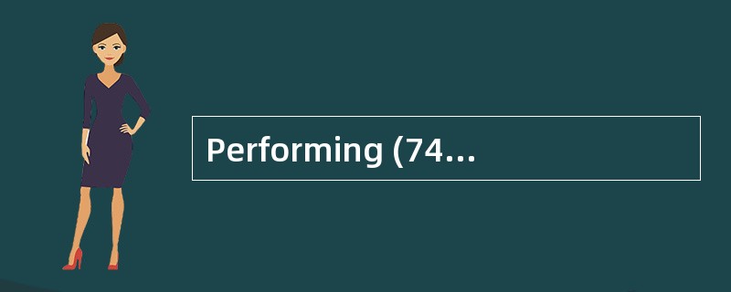 Performing (74) involves monitoring spe