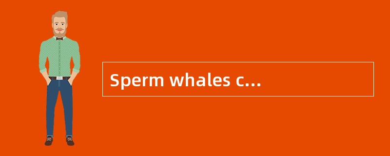 Sperm whales can produce stronger ultras