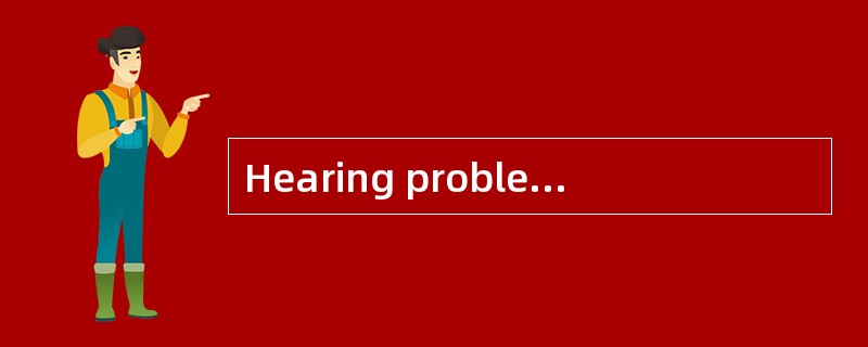 Hearing problems may be alleviated by ch