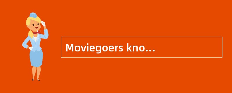 Moviegoers know that many special effect