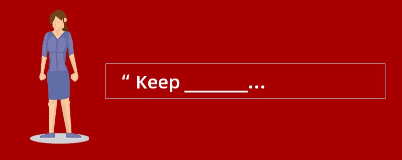 “ Keep ________ to the beacon,” said the