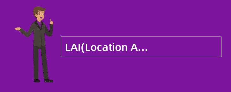 LAI(Location Area Identification£­£­位置区)