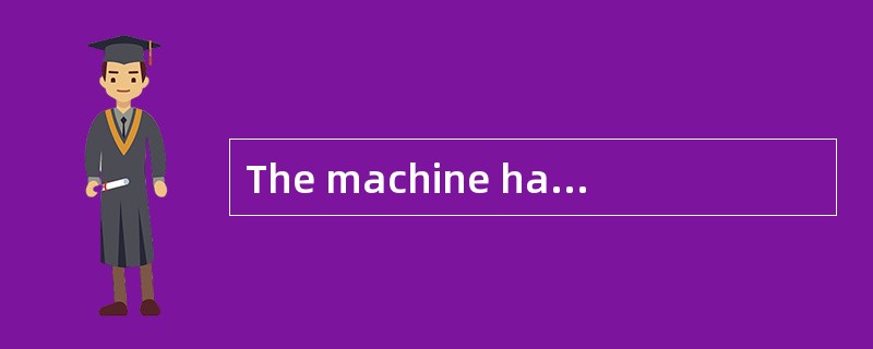 The machine has stopped rotating because