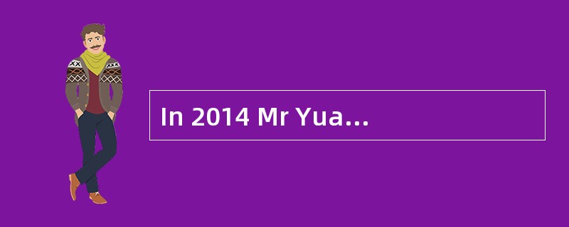 In 2014 Mr Yuan inherited an estate of R