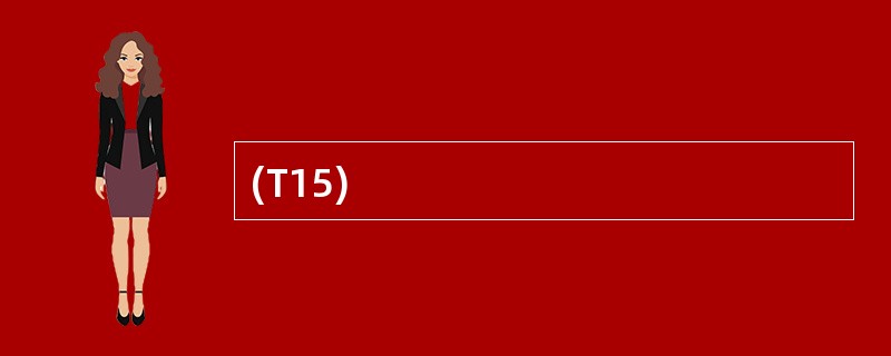 (T15)