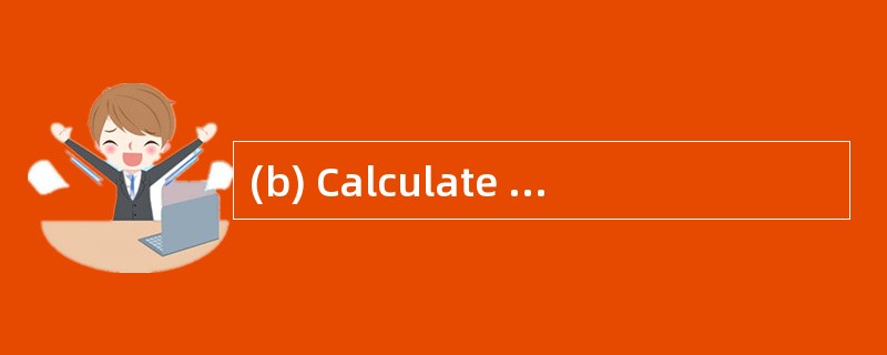 (b) Calculate the internal rate of retur