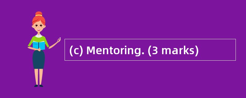 (c) Mentoring. (3 marks)