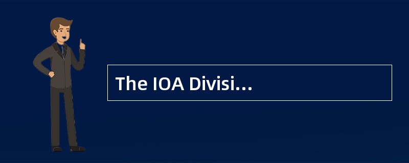 The IOA Division is also considering whe