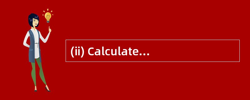 (ii) Calculate her income tax (IT) and n (ii) Calculate her income tax (IT) and n