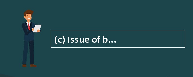 (c) Issue of bondThe club proposes to is