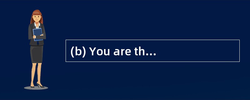(b) You are the audit manager of Jinack