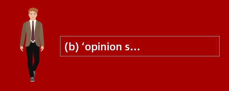 (b) ‘opinion shopping’; (5 marks)