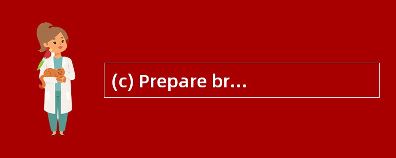 (c) Prepare briefing notes, to be used b