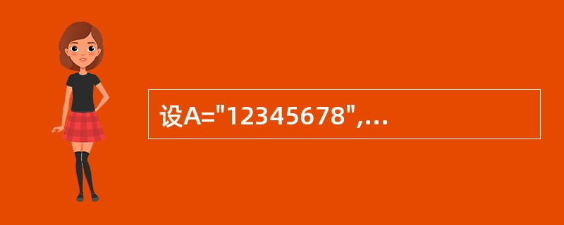 设A="12345678",则表达式Val(Left(A,4)£«Mid(A,4
