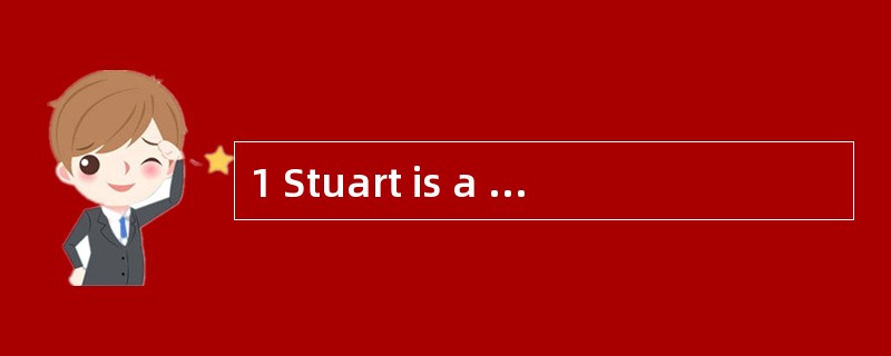 1 Stuart is a self£­employed business co