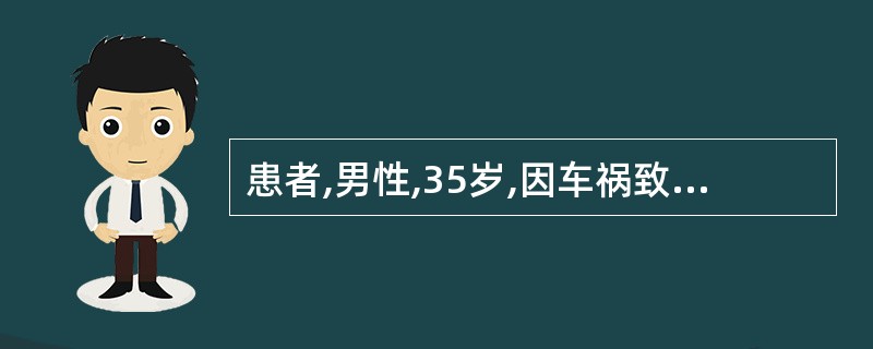 患者,男性,35岁,因车祸致口腔颌面部多处裂伤伴下颌骨多发性骨折,出现神志不清、