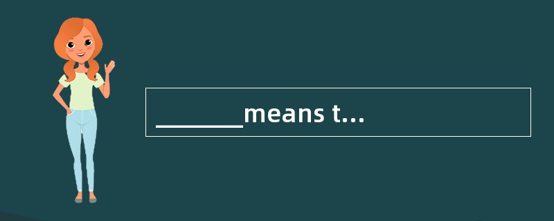 _______means the level for which appropr