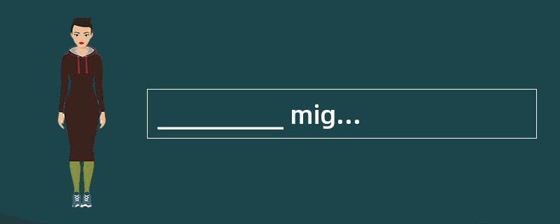 __________ might be expected, the respon