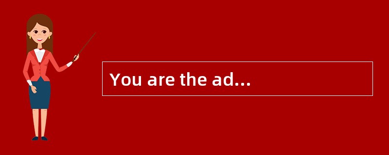You are the administrator of a Windows 2