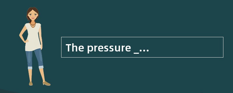 The pressure ________ causes Americans选择