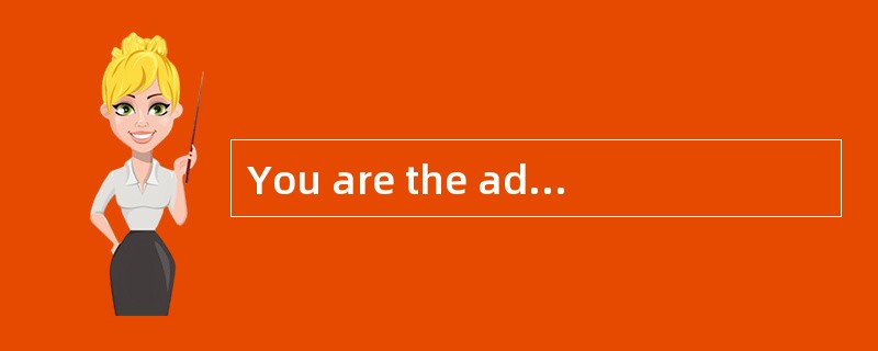 You are the administrator of your compan