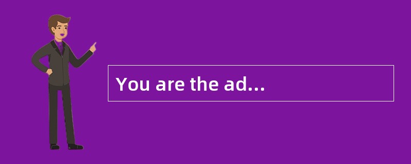 You are the administrator of a Windows 2