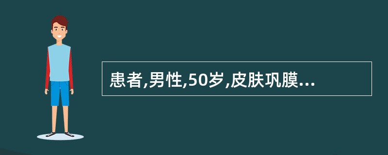 患者,男性,50岁,皮肤巩膜黄染半年,伴瘙痒,食欲减退,大便正常,无腹痛、腹胀及