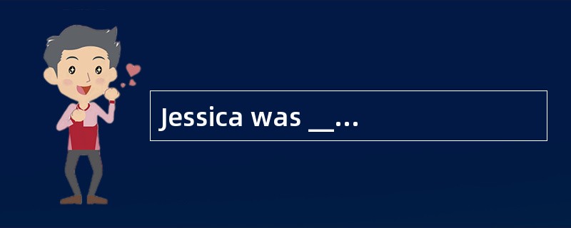 Jessica was ______from the warehouse to