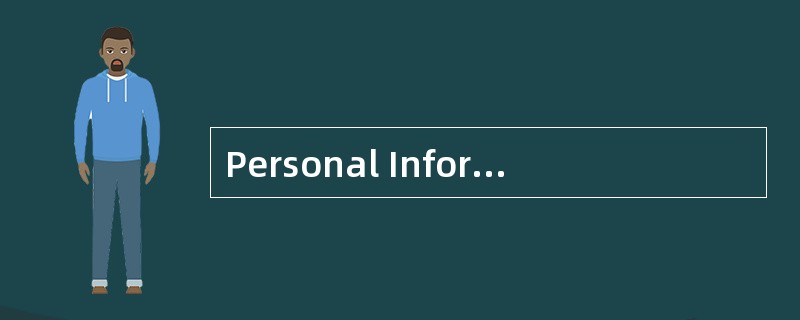 Personal Information1.What is your name?