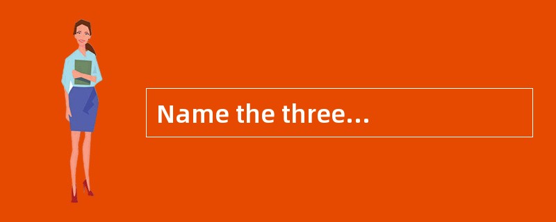 Name the three fundamental fact grains a