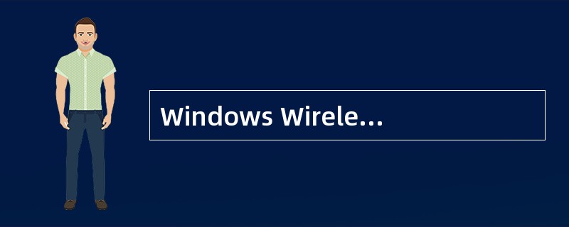 Windows Wireless Zero Configuration Util