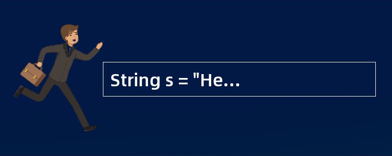 String s = "Hello";s = s £« " world!";这两