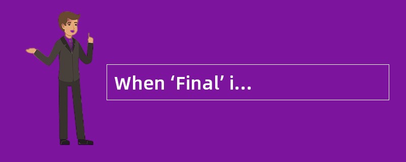 When ‘Final’ is used in class, method an