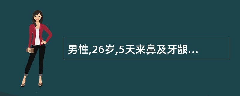 男性,26岁,5天来鼻及牙龈出血,皮肤瘀斑。血红蛋白55g£¯L,白细胞0×10