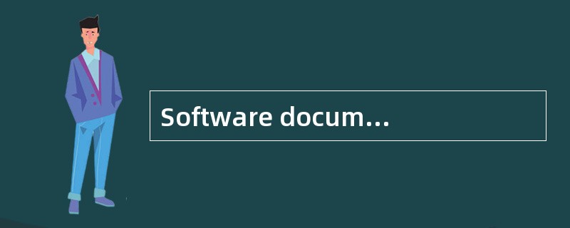 Software document is an important part o