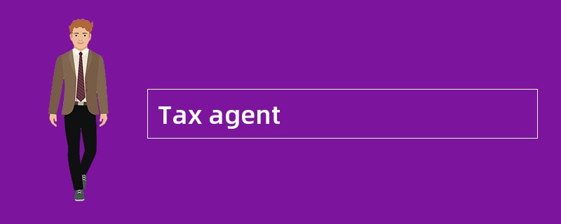 Tax agent