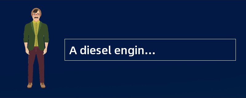 A diesel engine may be hard to start if