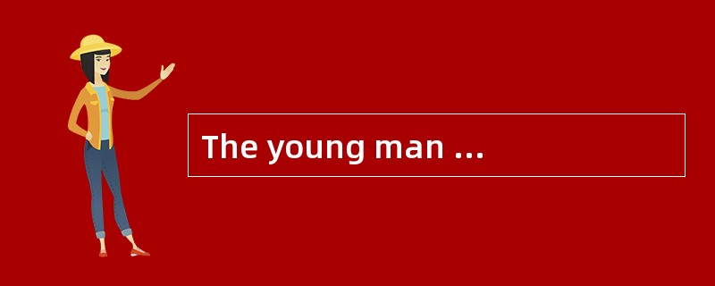 The young man was cheated(骗).