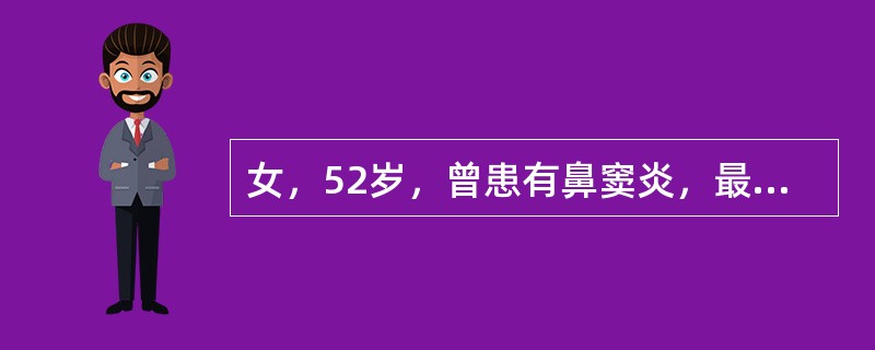 女，52岁，曾患有鼻窦炎，最近发现咳嗽发热，影像学检查如图，最可能的诊断为()