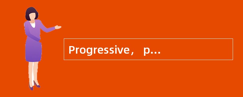 Progressive， proportional， and regressiv