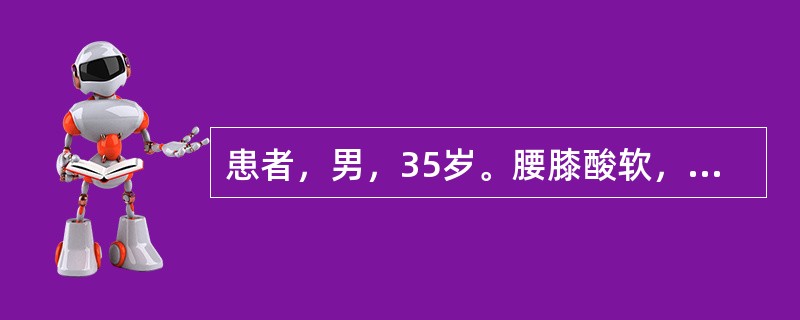 患者，男，35岁。腰膝酸软，多梦，经常失眠、遗精，舌质红少苔，脉细数。应用熟地黄