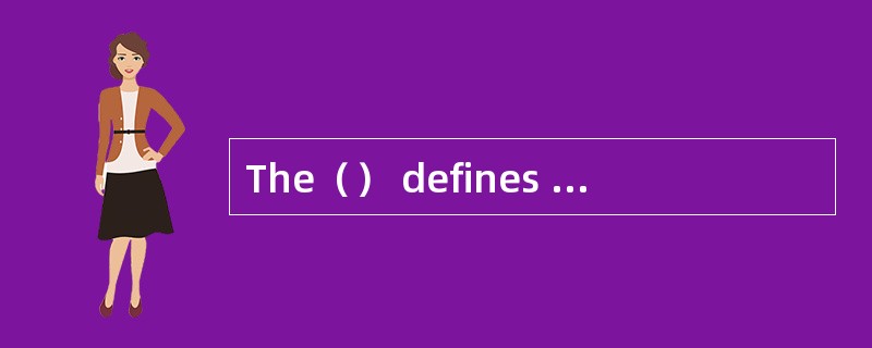 The（） defines the phases that connect th