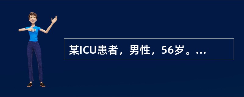 某ICU患者，男性，56岁。血培养结果提示为MRSA感染，下列抗感染药物中，医师