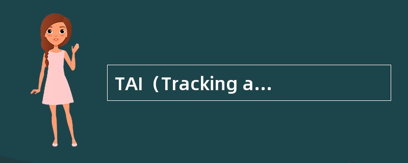 TAI（Tracking area identity）由MCC、MNC和（）组成