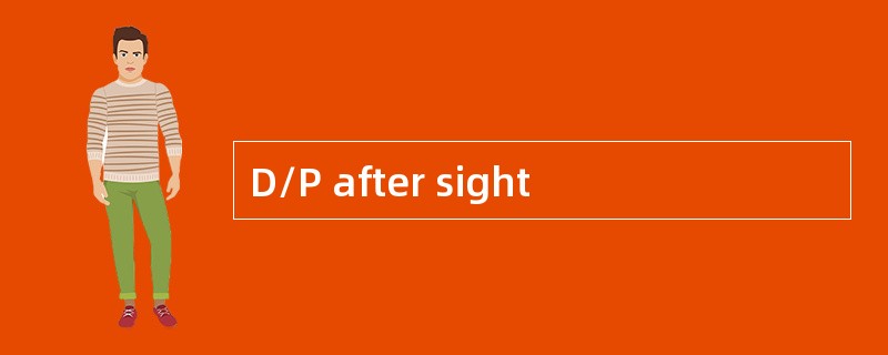 D/P after sight