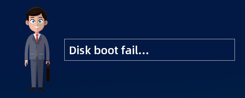 Disk boot failure insert system disk and